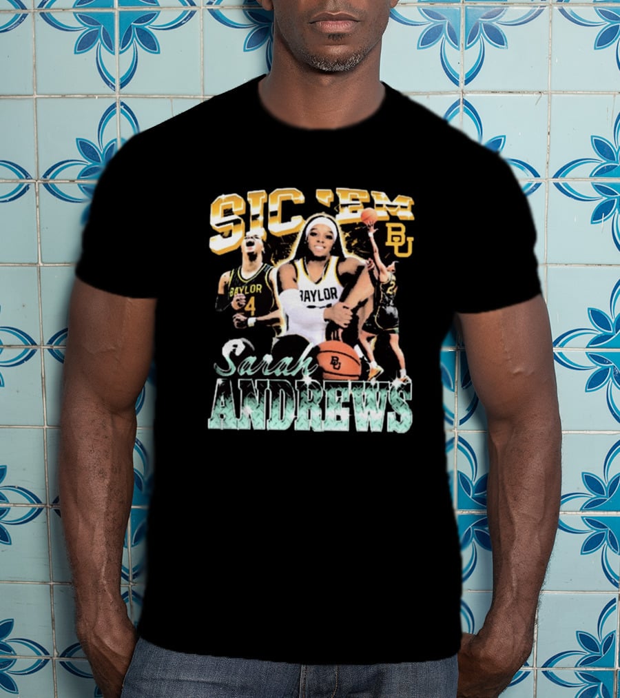Sic 'Em Baylor Bears Sarah Andrews Basketball 90s BU T-Shirt