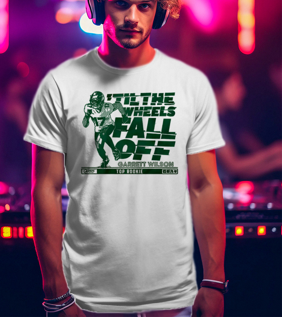 ‘Til The Wheels Fall Off Garrett Wilson Top Rookie New York Jets NFL T-Shirt