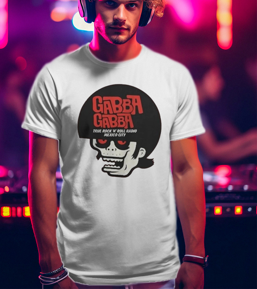 GABBA GABBA True Rock 'n' Roll Radio Mexico City Skull T-Shirt