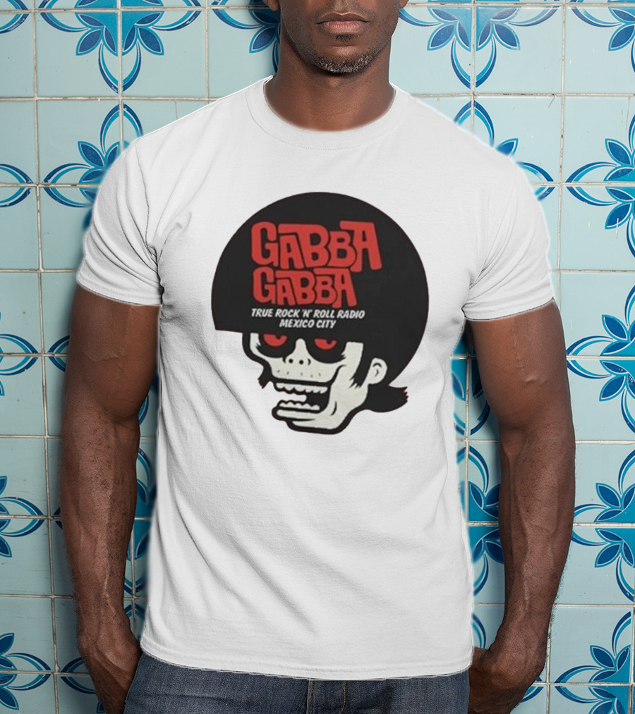 GABBA GABBA True Rock 'n' Roll Radio Mexico City Skull T-Shirt