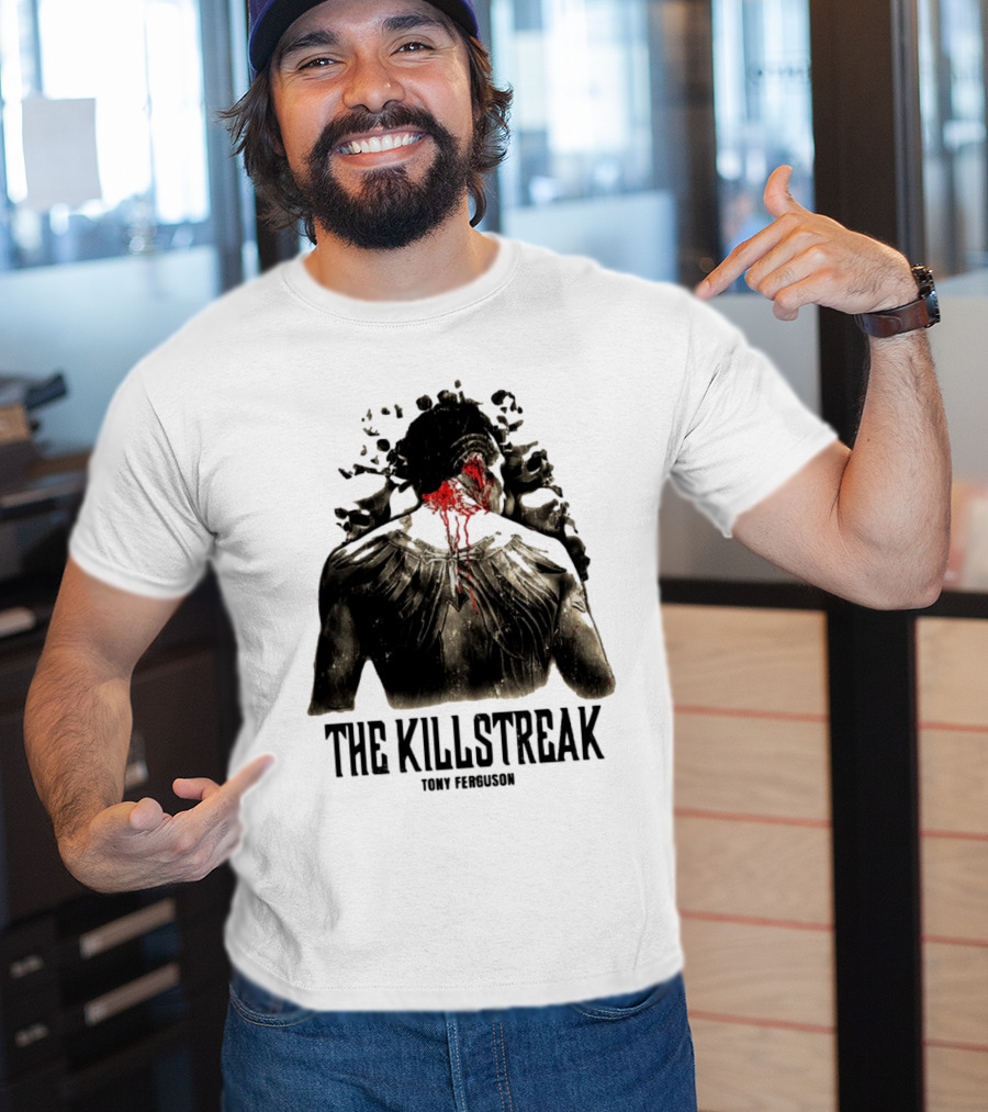 The Killstreak Tony Ferguson Fighter Graphic With Back View And Blood Effect T-Shirt
