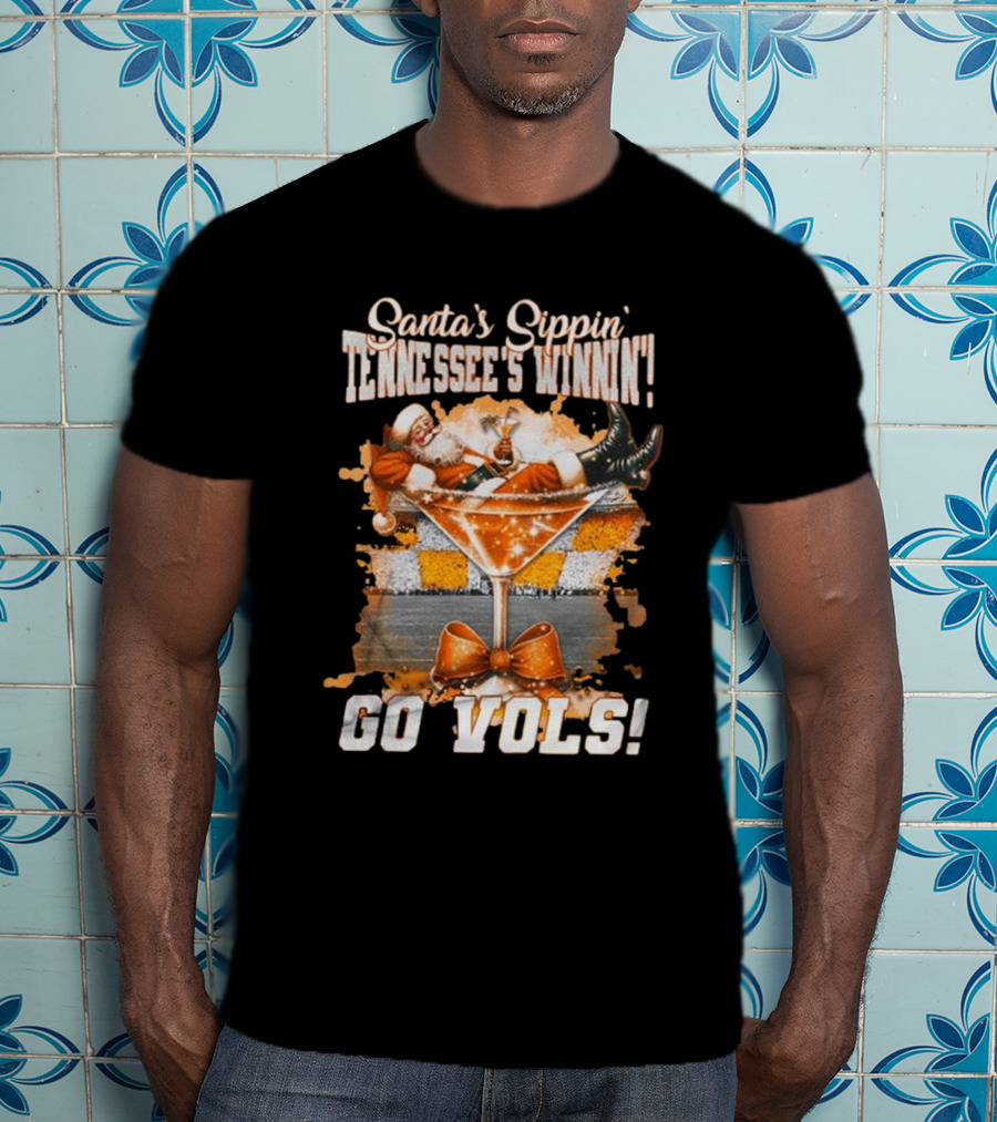 Santa's Sippin' Tennessee's Winnin' Go Vols T-Shirt