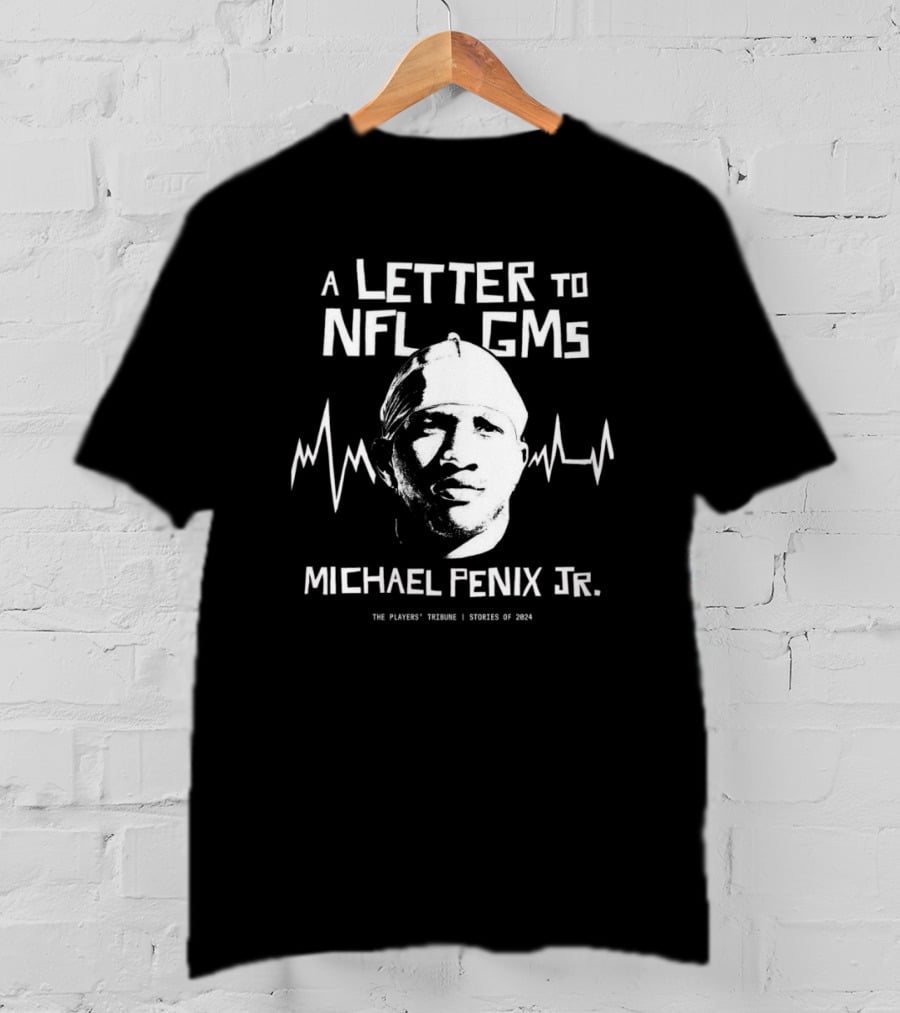 A Letter To NFL GMs Michael Penix Jr. The Players' Tribune Stories Of T-Shirt