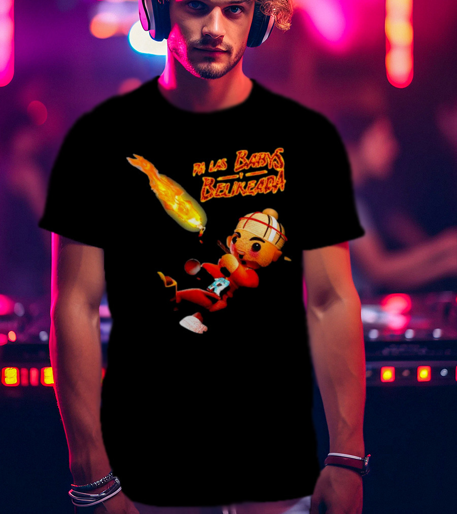 Fuerza Regida Chuyin Pa Las Babys Belikeada Fire Character T-Shirt