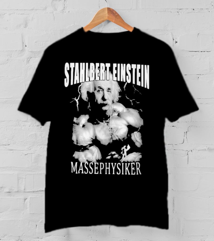 Stahlbert Einstein Massephysiker Muscles Retro T-Shirt