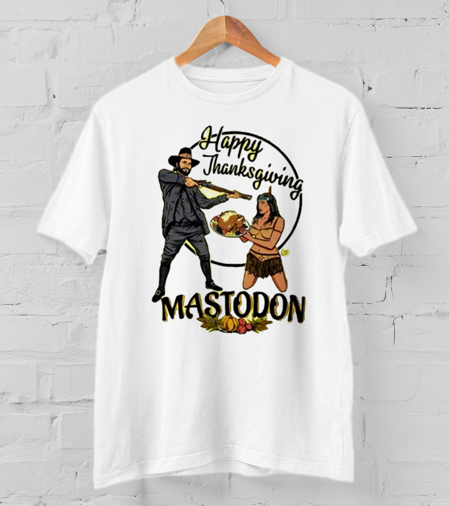 Mastodon Happy Thanksgiving Pilgrim And Native American T-Shirt