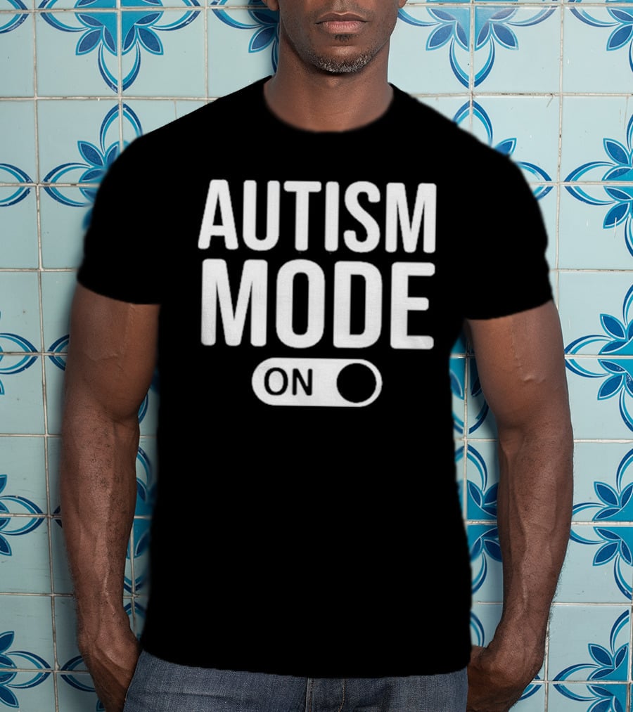 Moonshine Autism Mode On Switch T-Shirt