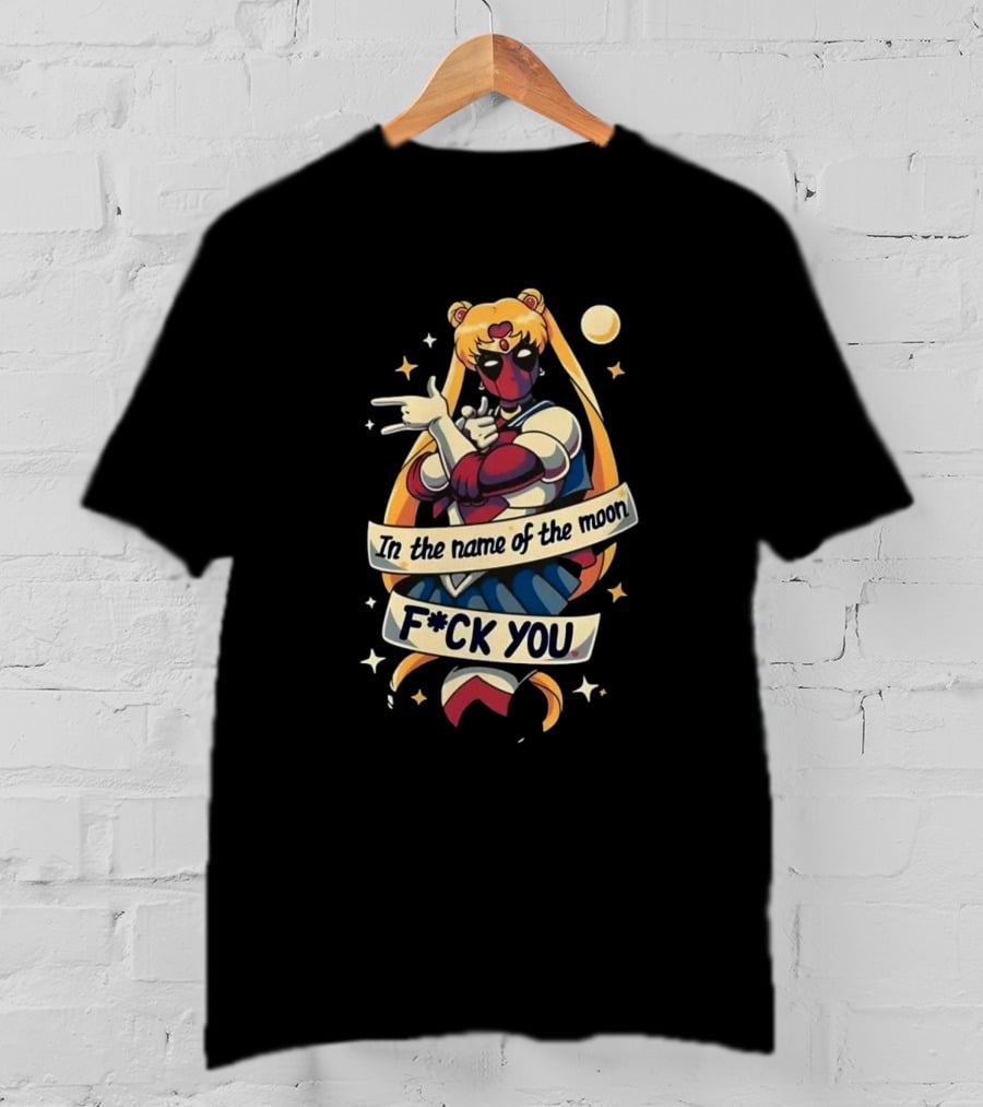 Sailor Deadpool In The Name Of The Moon F-ck You Stars And Crescent Moon T-Shirt