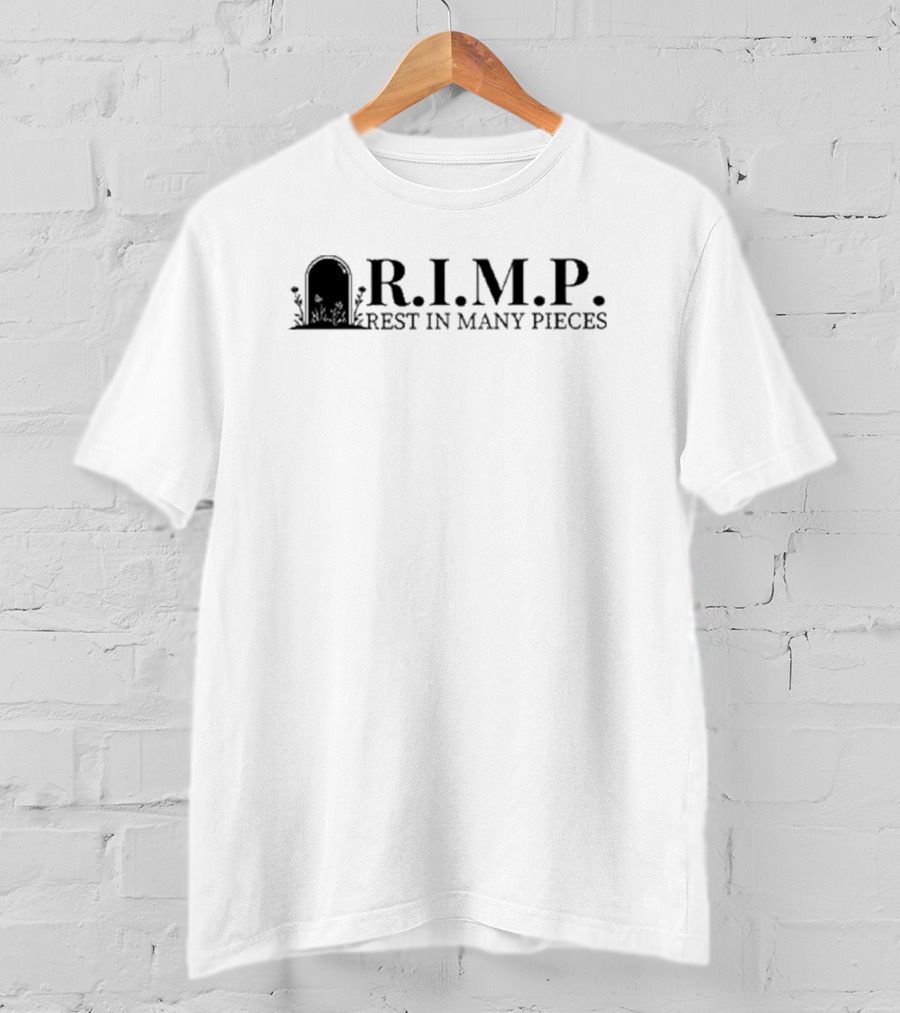 R.I.M.P. Rest In Many Pieces Gravestone T-Shirt