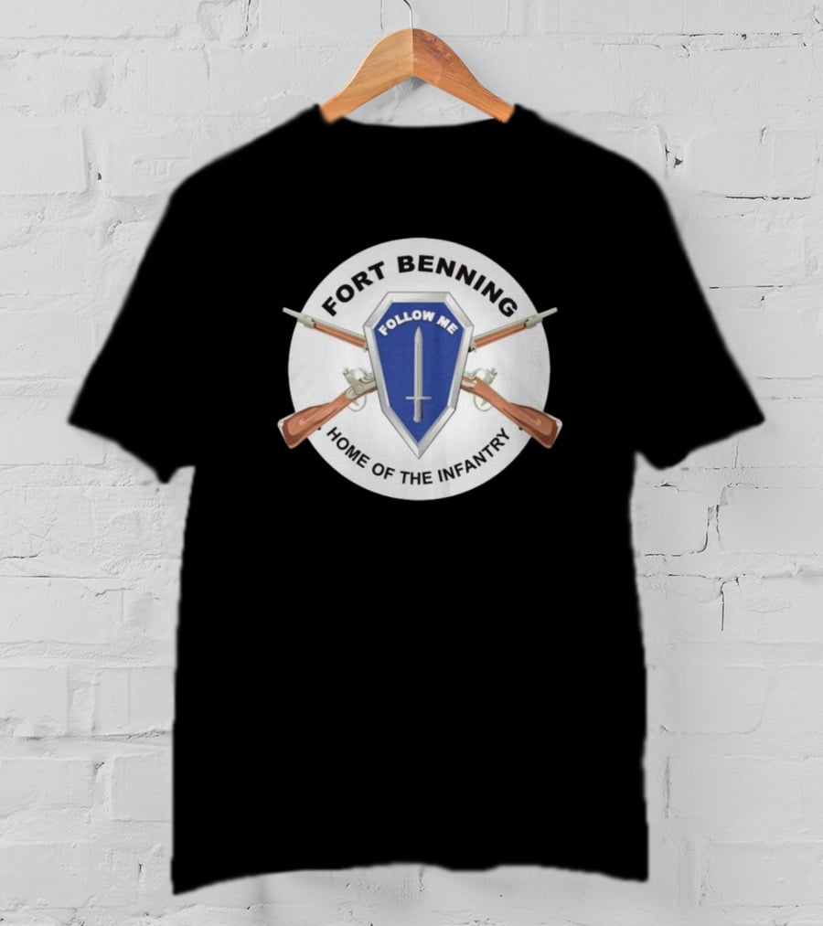 Fort Benning Follow Me Home Of The Infantry T-Shirt