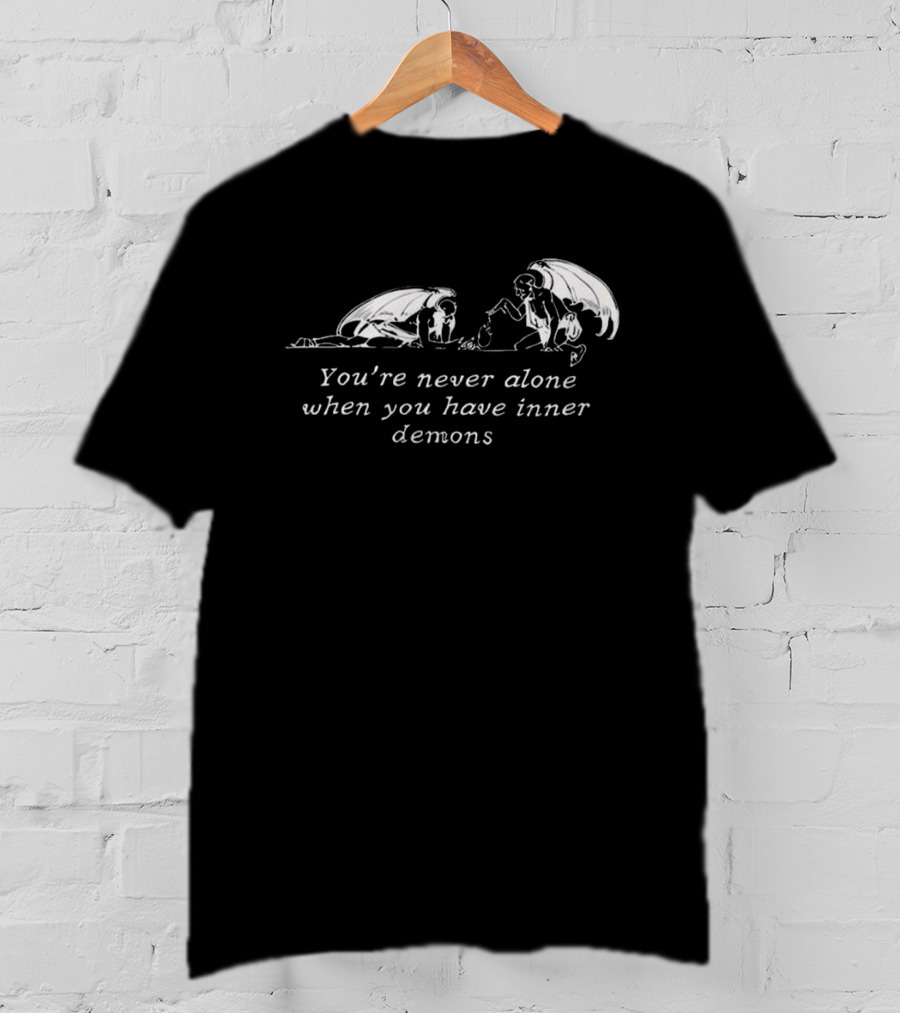 You’re Never Alone When You Have Inner Demons Angels Valentine 2025 T-Shirt