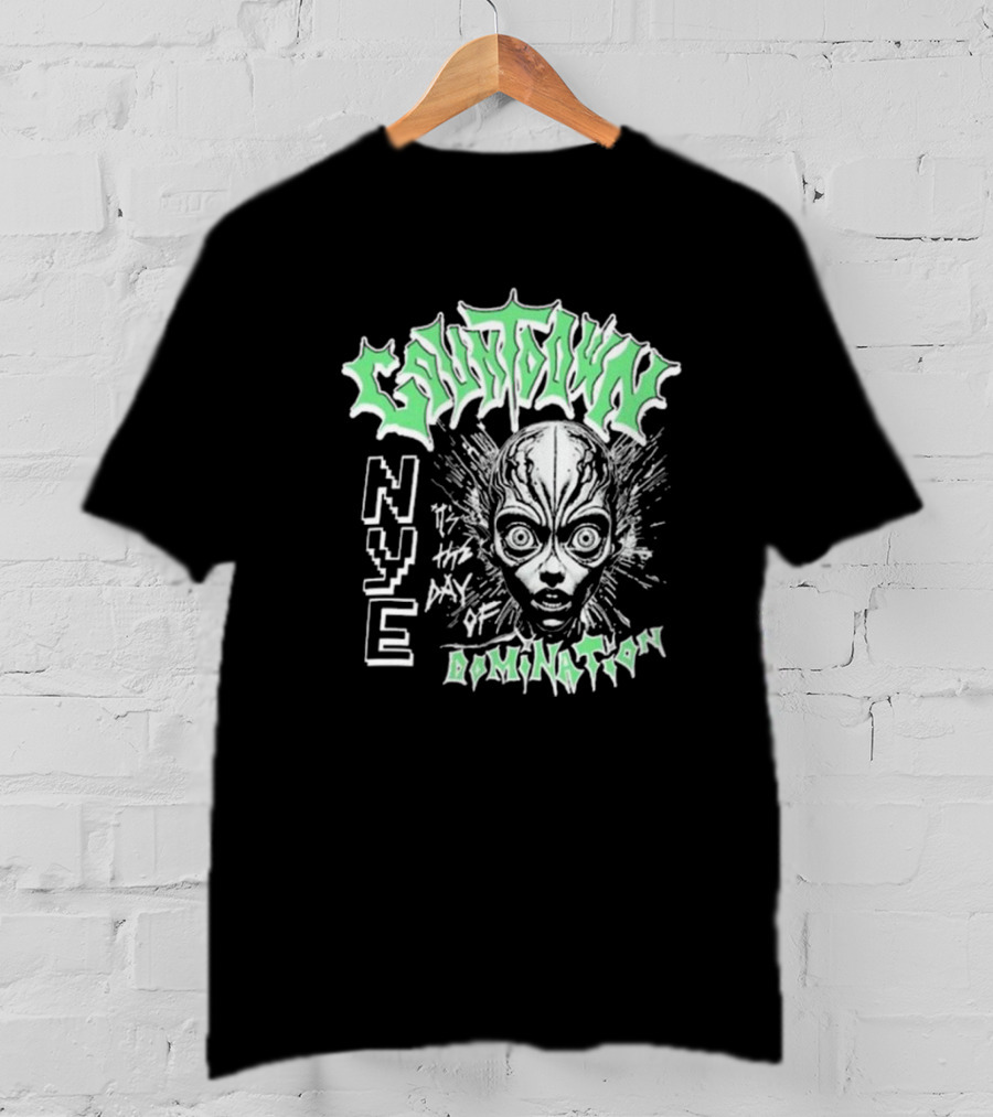 Countdown NYE It's The Day Of Domination Alien Image T-Shirt