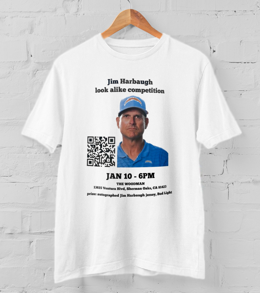 Jim Harbaugh Look Alike Competition Jan 10 6PM The Woodman Sherman Oaks Prize Jersey Bud Light T-Shirt