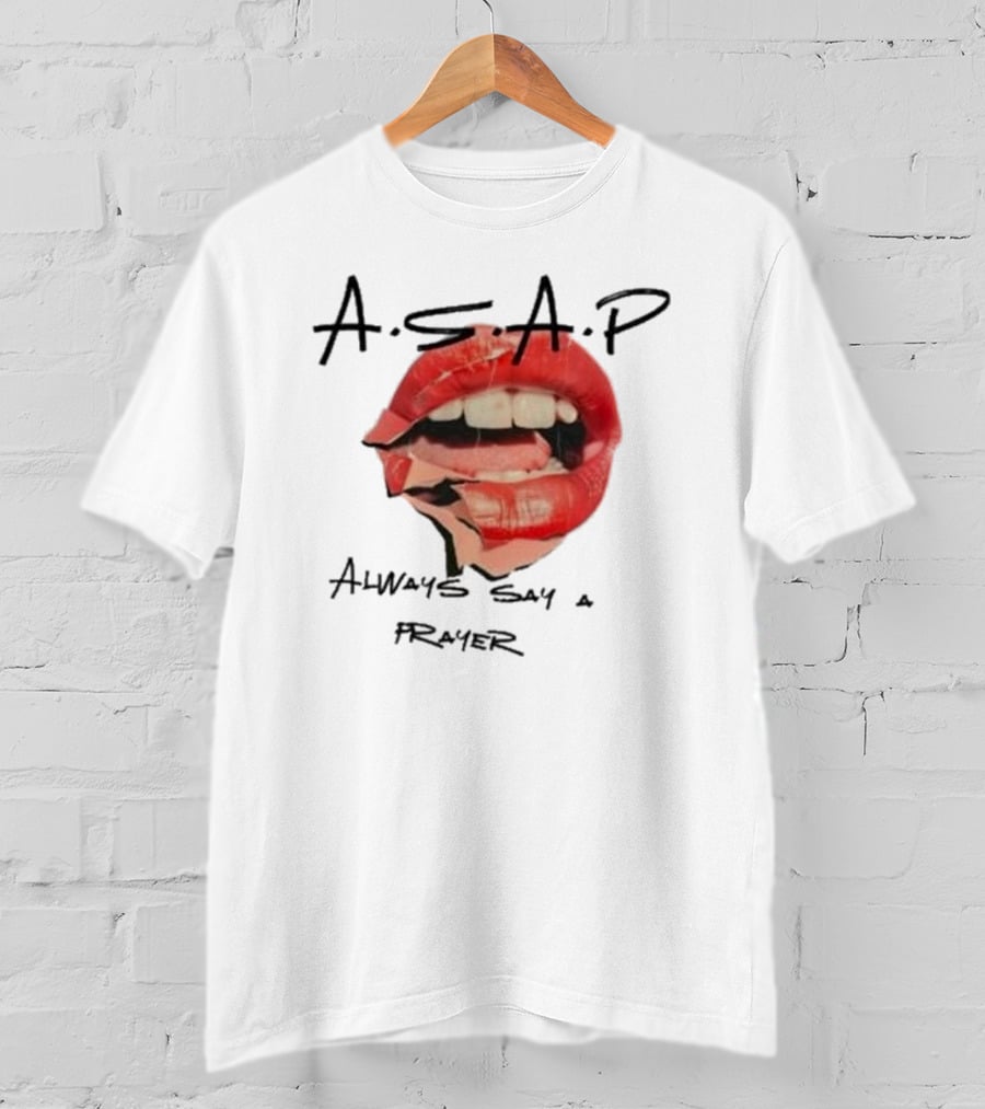 A.S.A.P Always Say A Prayer Bold Red Lips T-Shirt