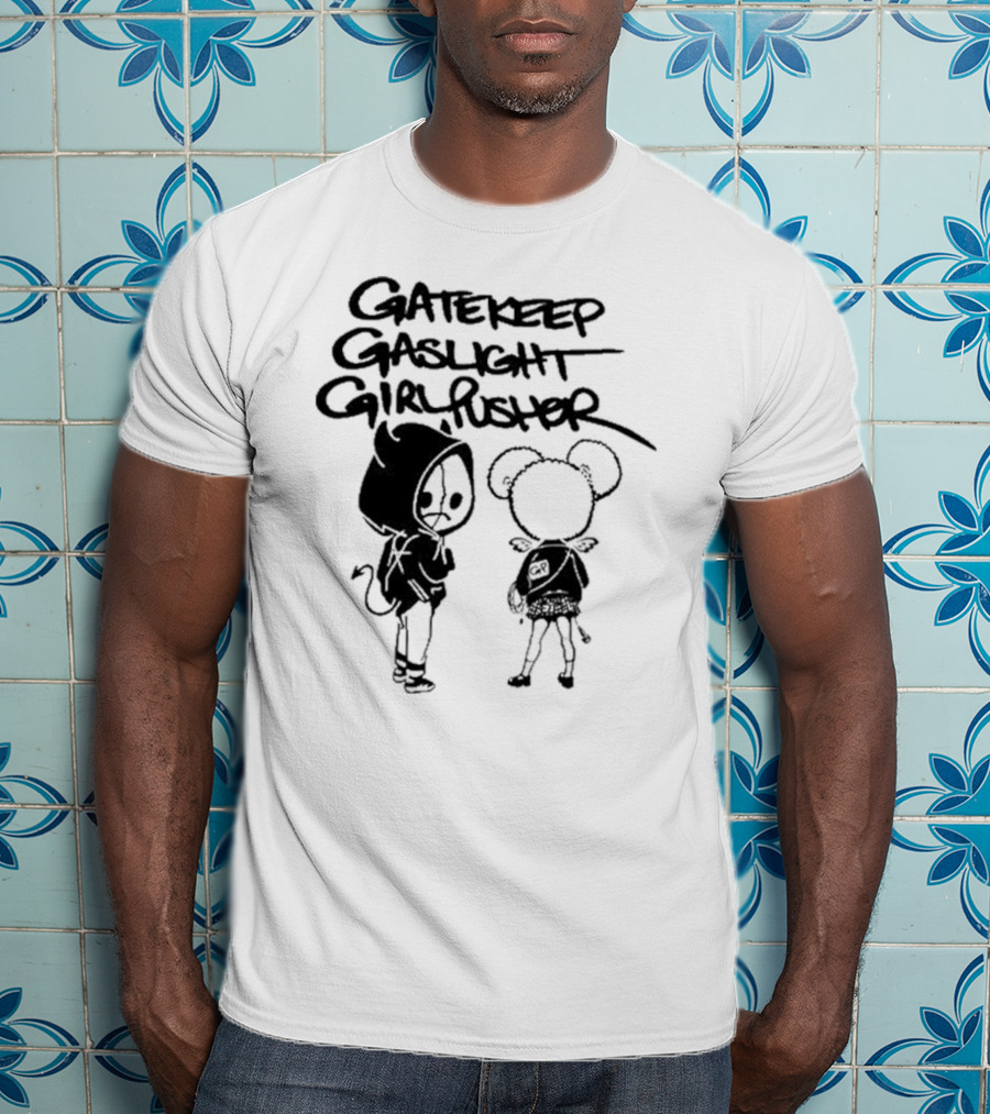 Gatekeep Gaslight Girl Pusher Streetwear Cartoon Duo T-Shirt