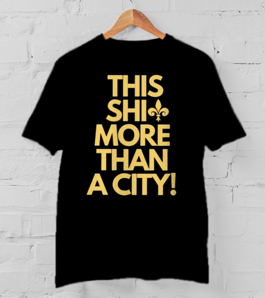 Jono Barnes This Shi More Than A City New Orleans Saints Fleur-de-Lis T-Shirt