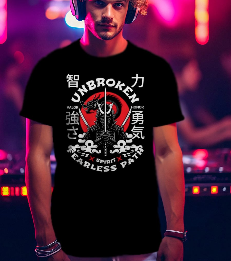 Unbroken Spirit Fearless Path Samurai Valor Honor Strength Courage T-Shirt