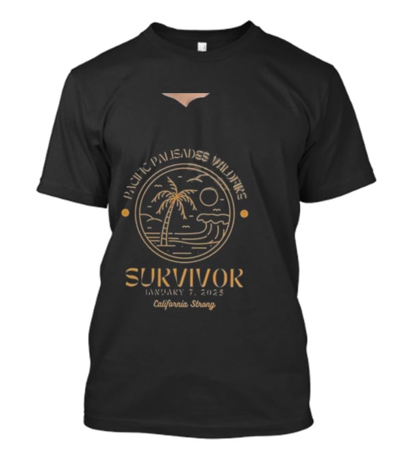 Pacific Palisades Wildfire Survivor January 7 2025 California Strong Beach Scene T-Shirt
