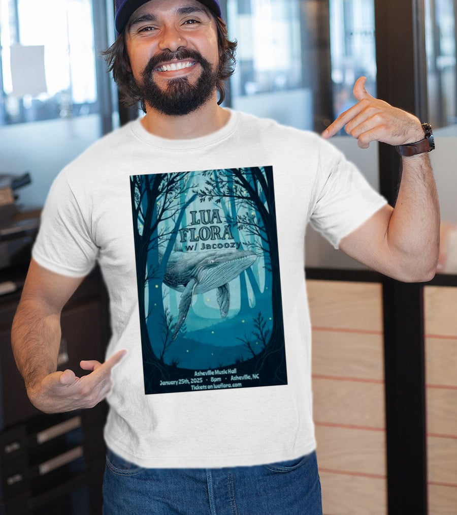 Lua Flora With Jacoozy Whale Concert Asheville Music Hall January 25 2025 Tickets On Luafloracom T-Shirt