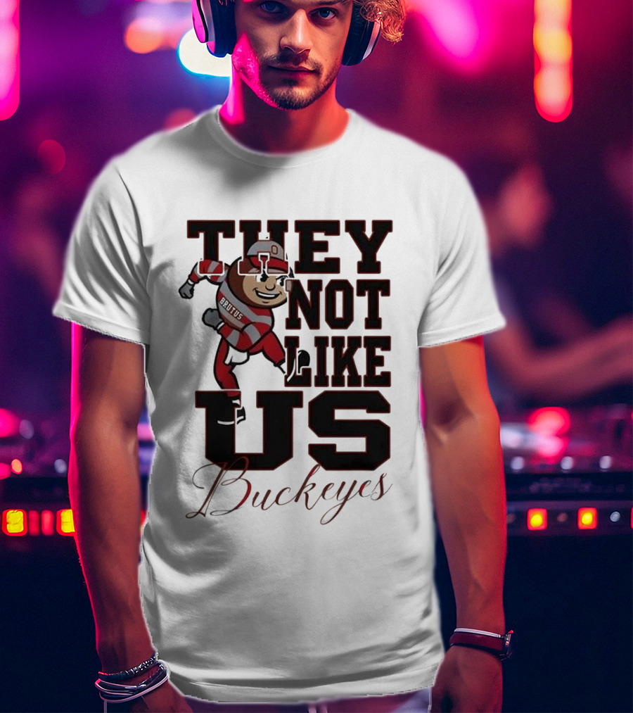 Ohio State Buckeyes They Not Like Us Brutus Champion 2025 T-Shirt
