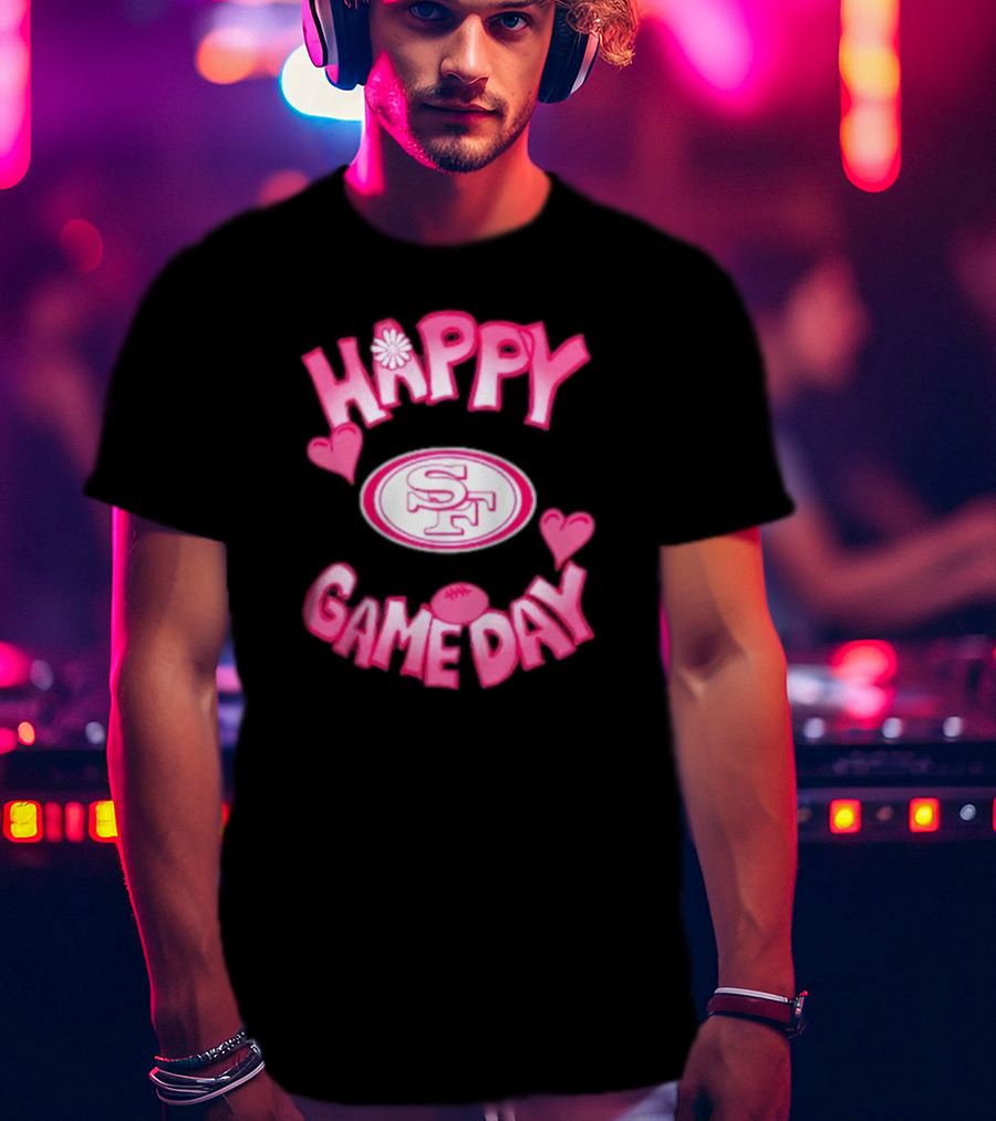 San Francisco 49ers Happy Gameday Valentine's Day 2025 T-Shirt