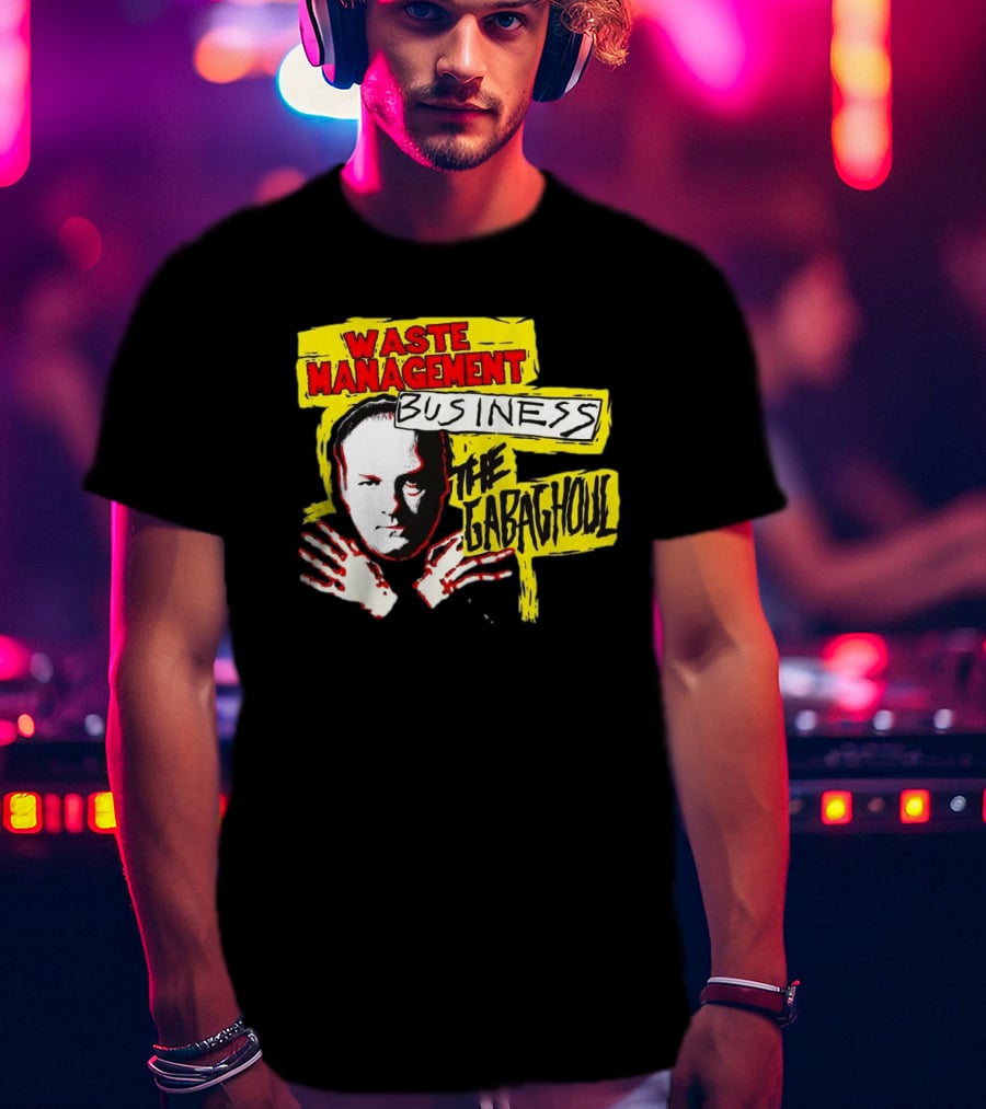 Waste Management Business The Gabaghoul Mobster T-Shirt
