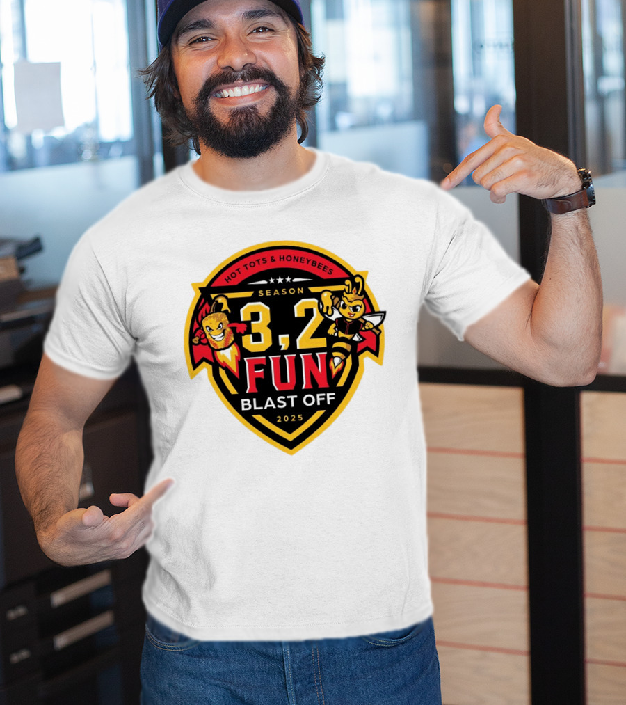Hot Tots And Honeybees Season 3,2 Fun Blast Off 2025 T-Shirt