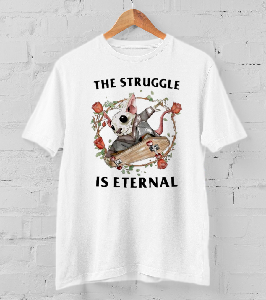 Jmcgg The Struggle Is Eternal Skateboarding Mouse With Roses T-Shirt