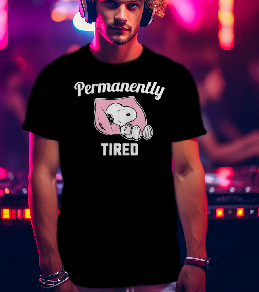 Permanently Tired Sleep Snoopy Peanuts T-Shirt