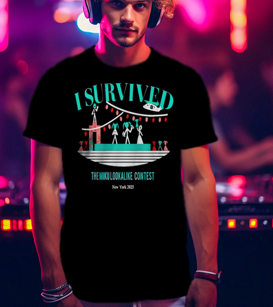 I Survived The Miku Lookalike Contest New York 2025 Blimp Stage Figures T-Shirt