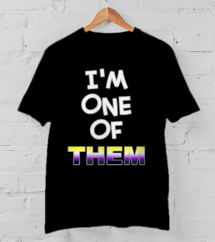 I'M One Of Them White Bold Text With Yellow Purple Gradient THEM T-Shirt