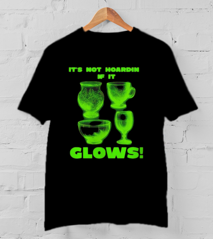 It’s Not Hoarding If It Glows Neon Glassware Collection T-Shirt