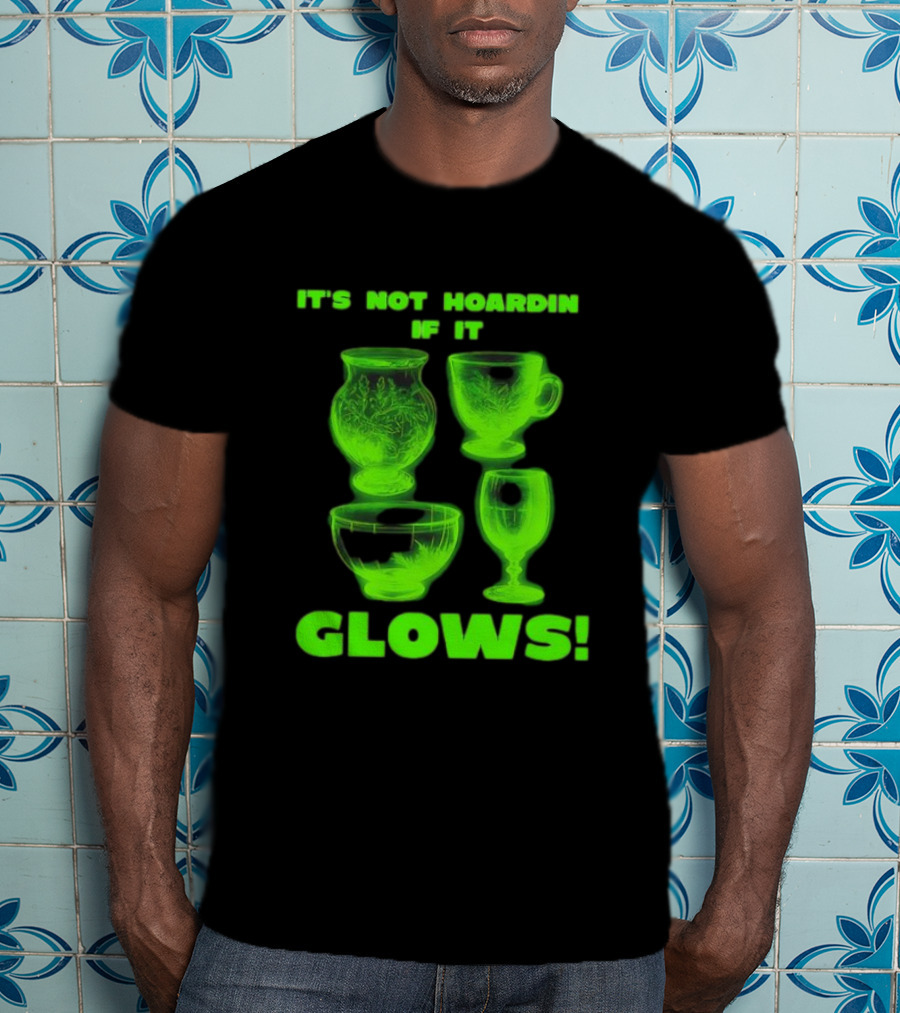 It’s Not Hoarding If It Glows Neon Glassware Collection T-Shirt