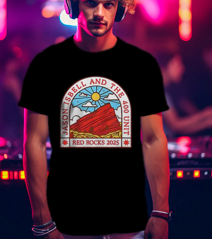 Jason Isbell And The 400 Unit Red Rocks 2025 Sun And Mountains T-Shirt