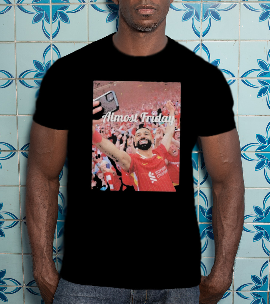 Liverpool Almost Friday Celebration With Fans T-Shirt