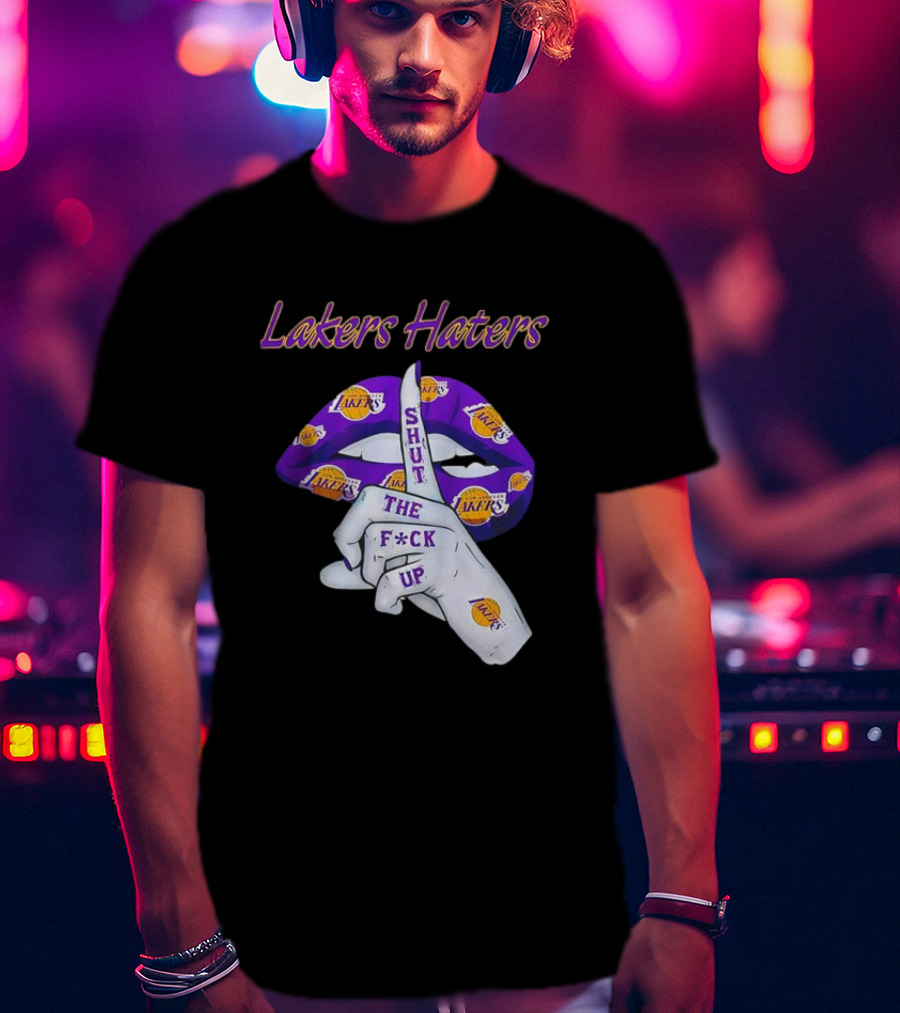 Lakers Haters Shut The F*ck Up Lips Finger Gesture Basketball Theme T-Shirt