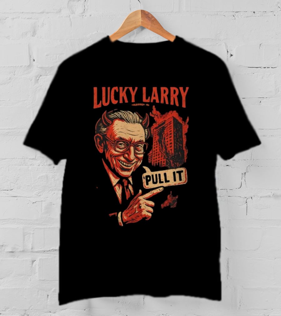 Lucky Larry Pull It Devil Horns Skyscraper T-Shirt