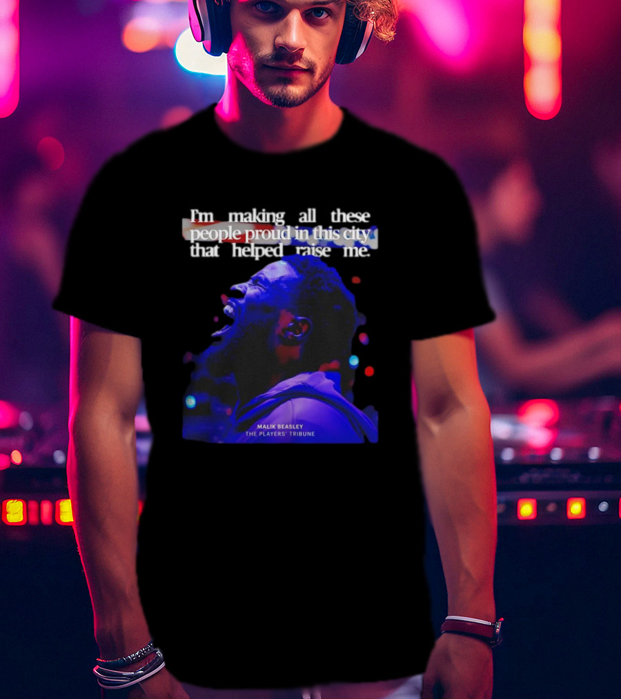 I’m Making All These People Proud Malik Beasley The Players' Tribune T-Shirt