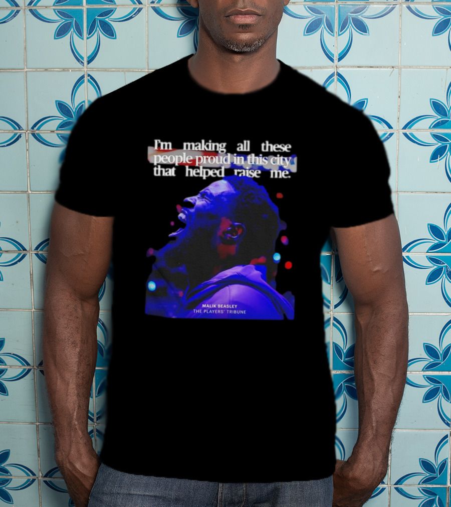 I’m Making All These People Proud Malik Beasley The Players' Tribune T-Shirt
