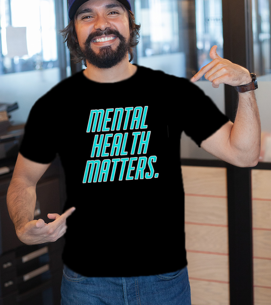 Mind Wellness Importance Awareness Statement T-Shirt