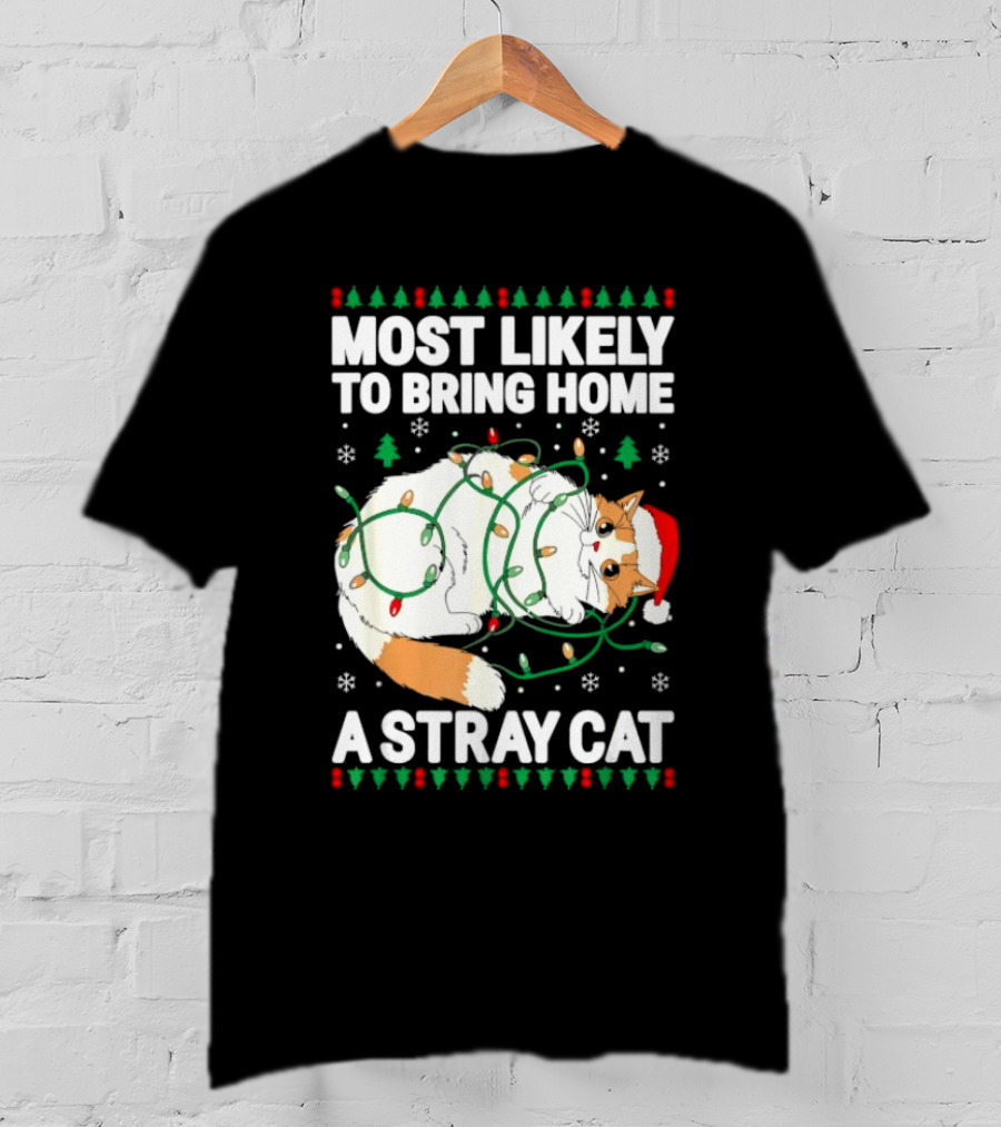 Most Likely To Bring Home A Stray Cat Christmas Lights Santa Hat Festive Holiday Cat T-Shirt