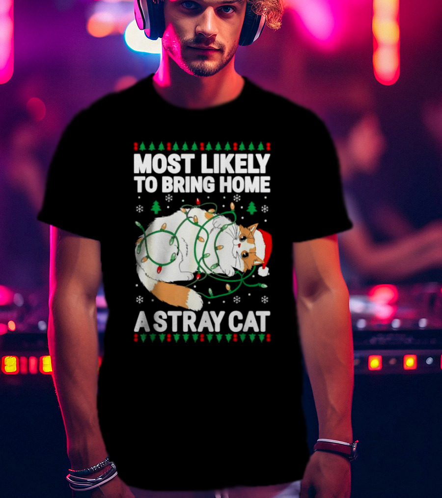 Most Likely To Bring Home A Stray Cat Christmas Lights Santa Hat Festive Holiday Cat T-Shirt