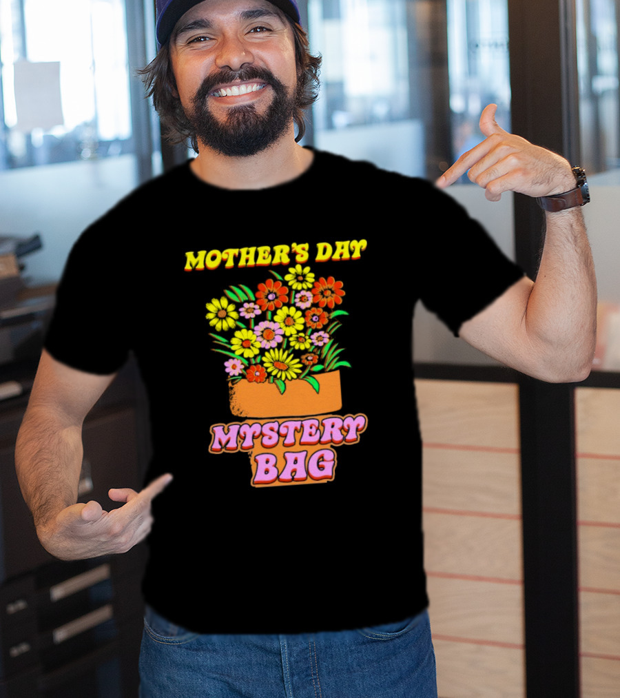 Mother’s Day Mystery Bag Colorful Flower Arrangement T-Shirt