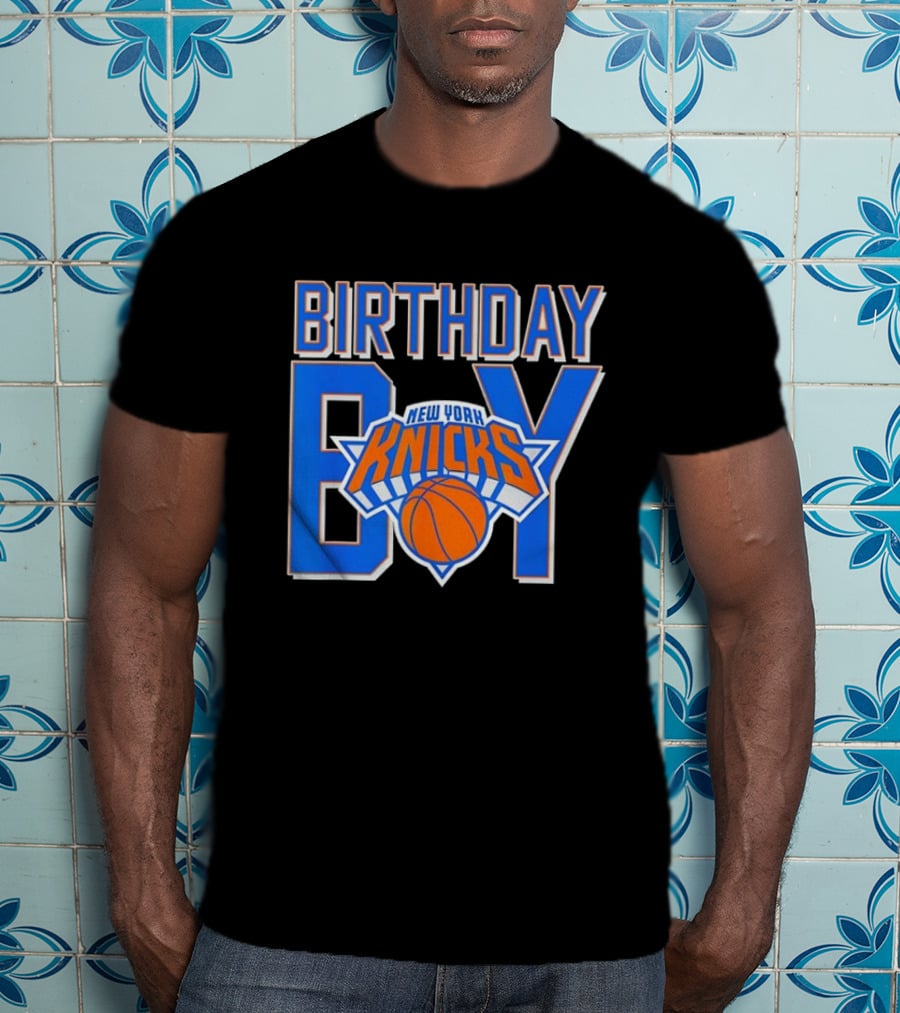 New York Knicks NBA Birthday Boy Basketball Fan Apparel T-Shirt