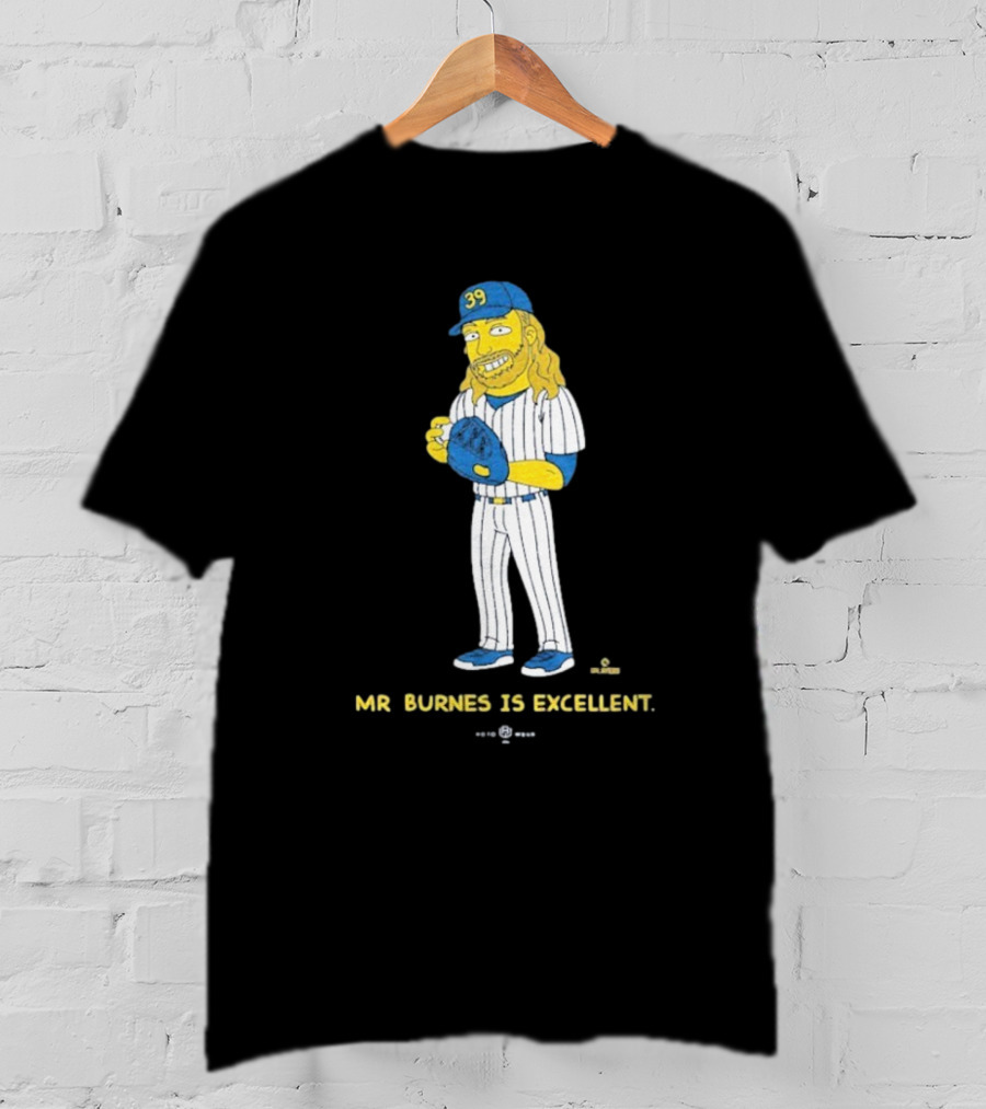 Mr Burnes Is Excellent Baseball Player 39 T-Shirt