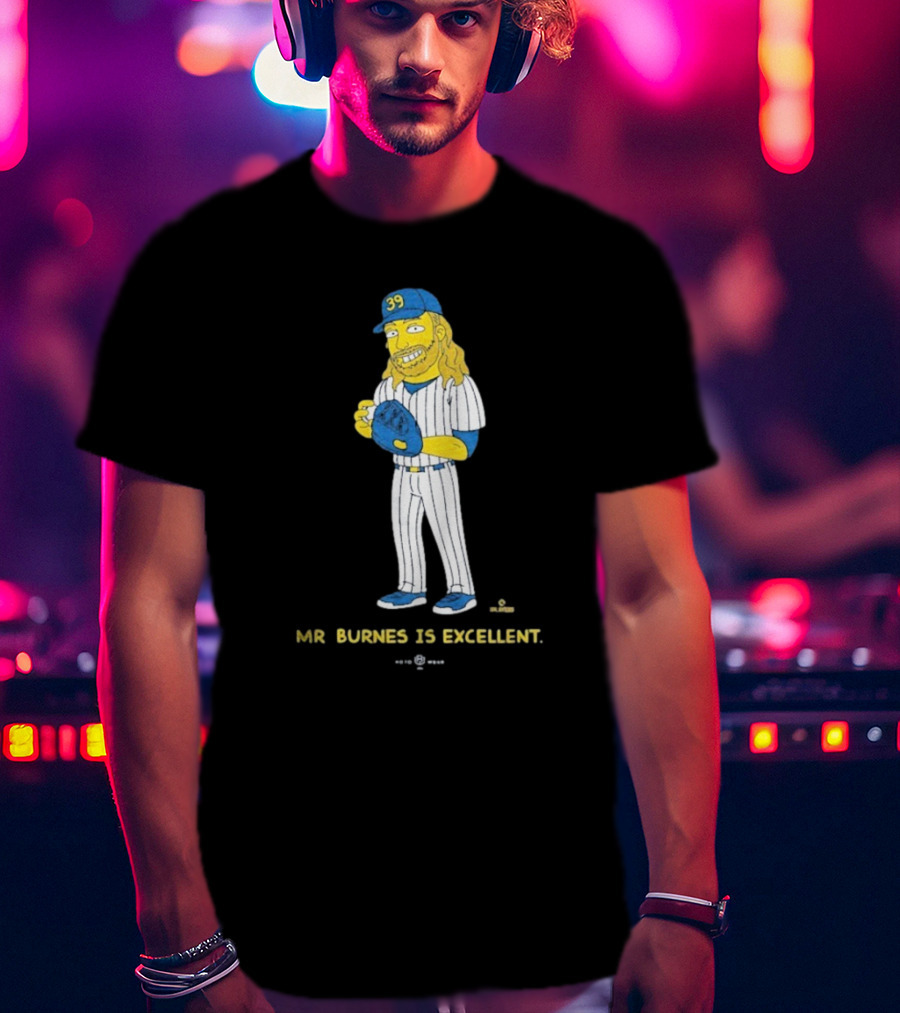 Mr Burnes Is Excellent Baseball Player 39 T-Shirt