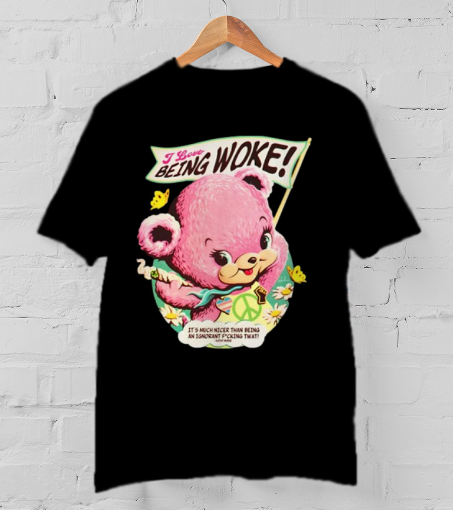 I Love Being Woke Cute Pink Bear Peace Symbol Butterflies T-Shirt