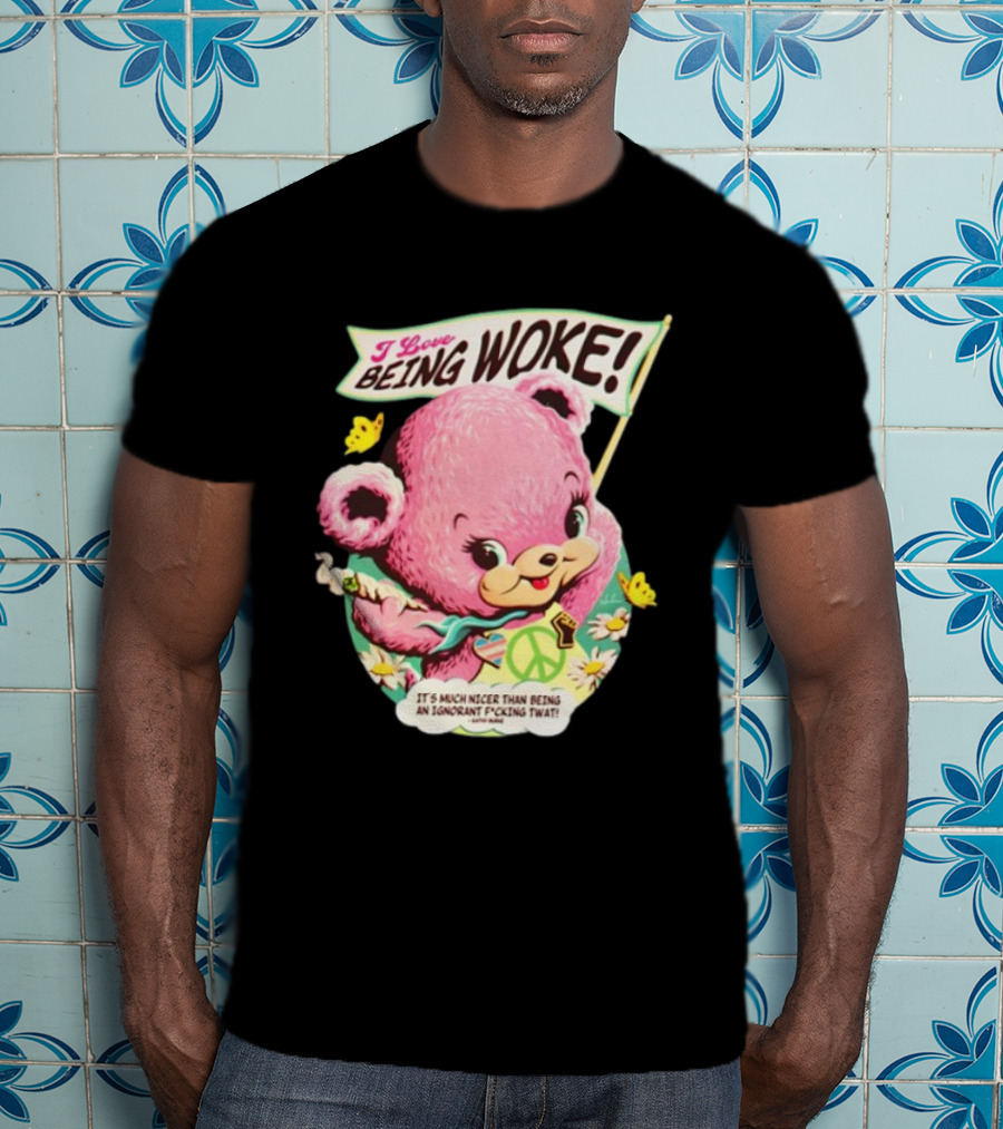 I Love Being Woke Cute Pink Bear Peace Symbol Butterflies T-Shirt