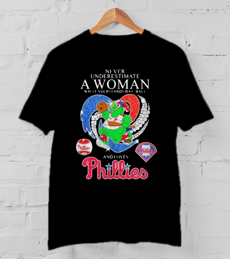 Never Underestimate A Woman Who Understands Baseball And Loves Phillies Mascot Diamond Heart T-Shirt
