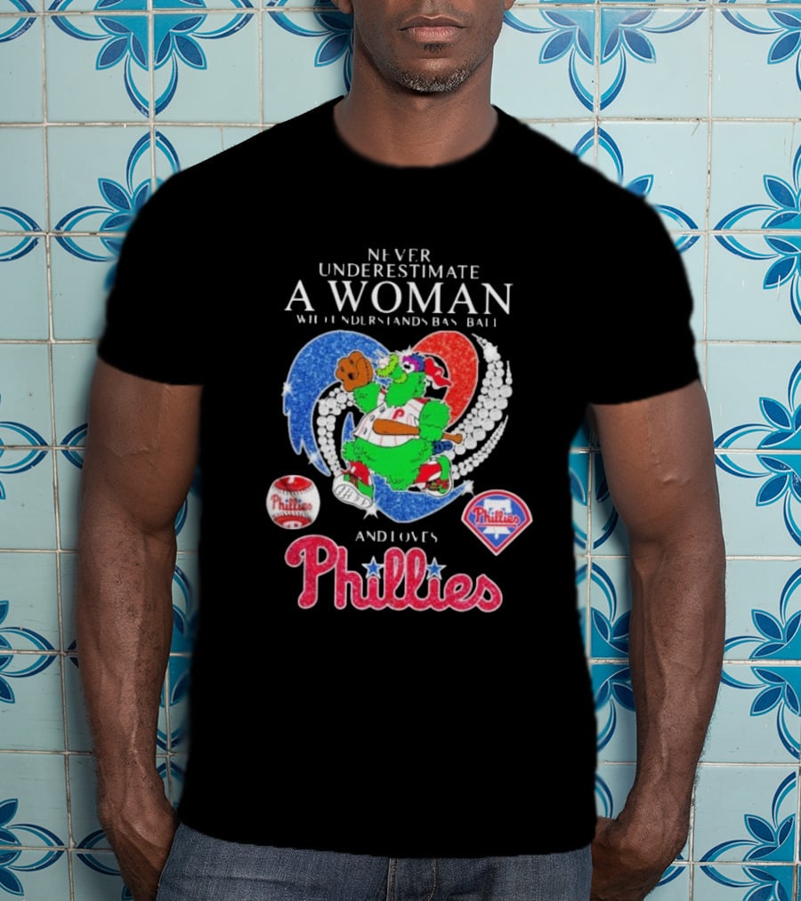 Never Underestimate A Woman Who Understands Baseball And Loves Phillies Mascot Diamond Heart T-Shirt